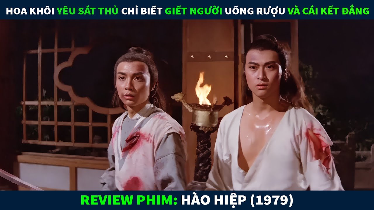 Review Phim Hành Động Võ thuật || Hoa Khôi Yêu Sát Thủ Chỉ Biết Giết Người Uống Rượu Và Cái Kết Đắng