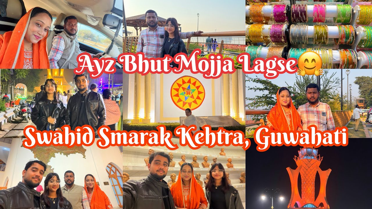 Swahid Smarak Kehtra, Guwahati // Amiz Bhut Mojja Lagse🤗 // Daily Vlog