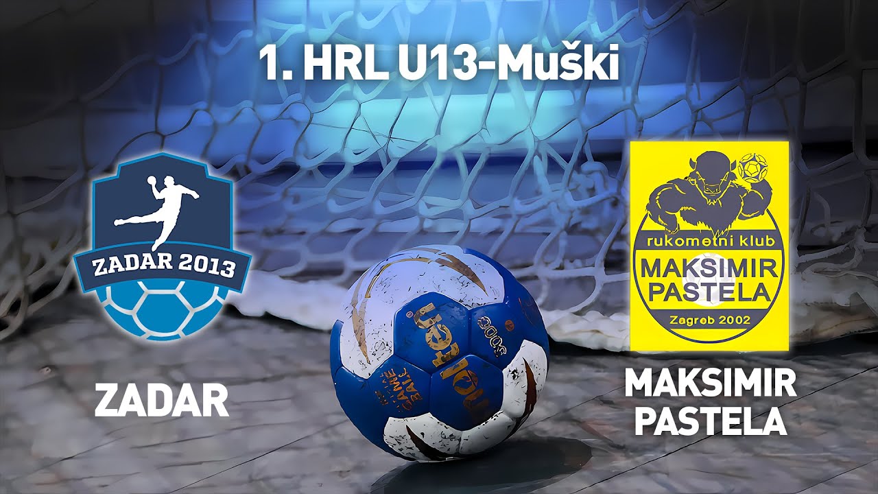 RK Zadar 2013 vs RK Maksimir Pastela | 1. HRL U13-Muški (Završnica)