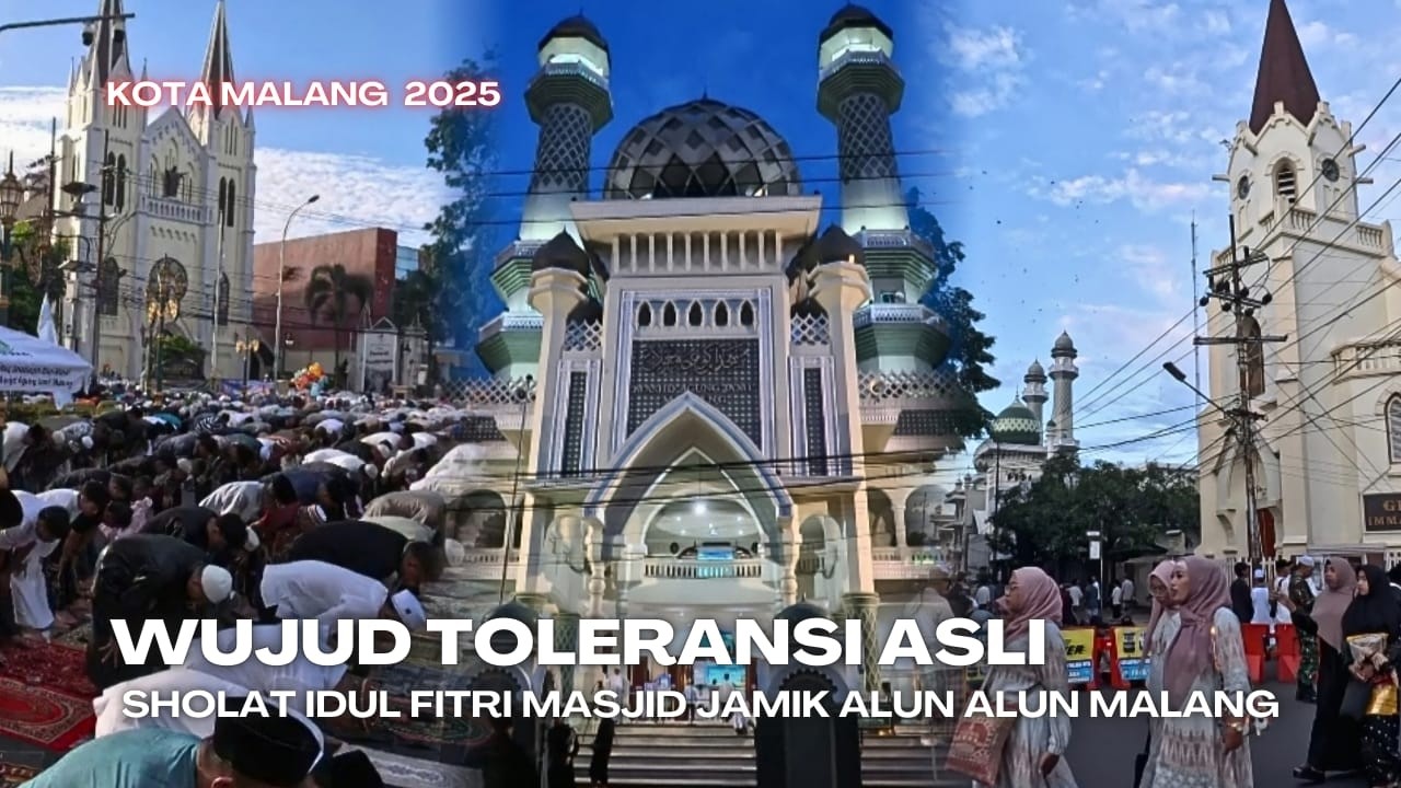 Wujud Toleransi Suasana Sholat idul Fitri Masjid Jamik Alun alun Kota Malang