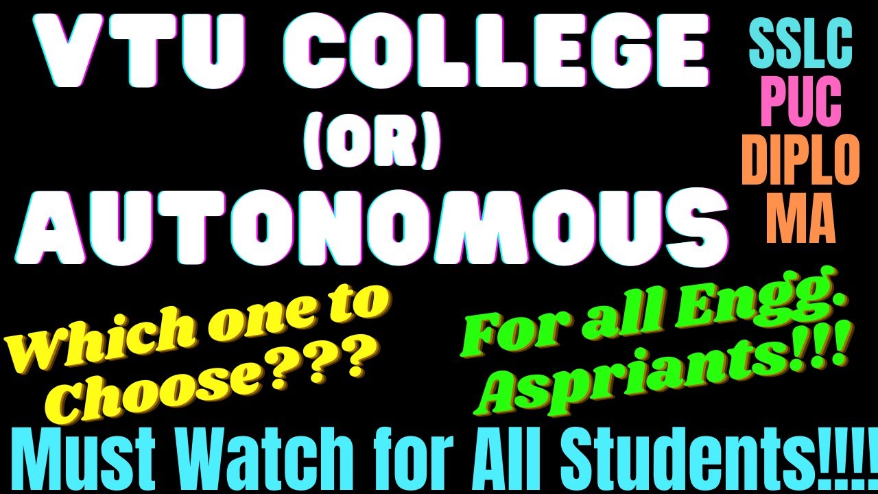VTU vs Autonomous College |VTU and Autonomous |Non Autonomous college |DCET 2022 |KCET |PUC