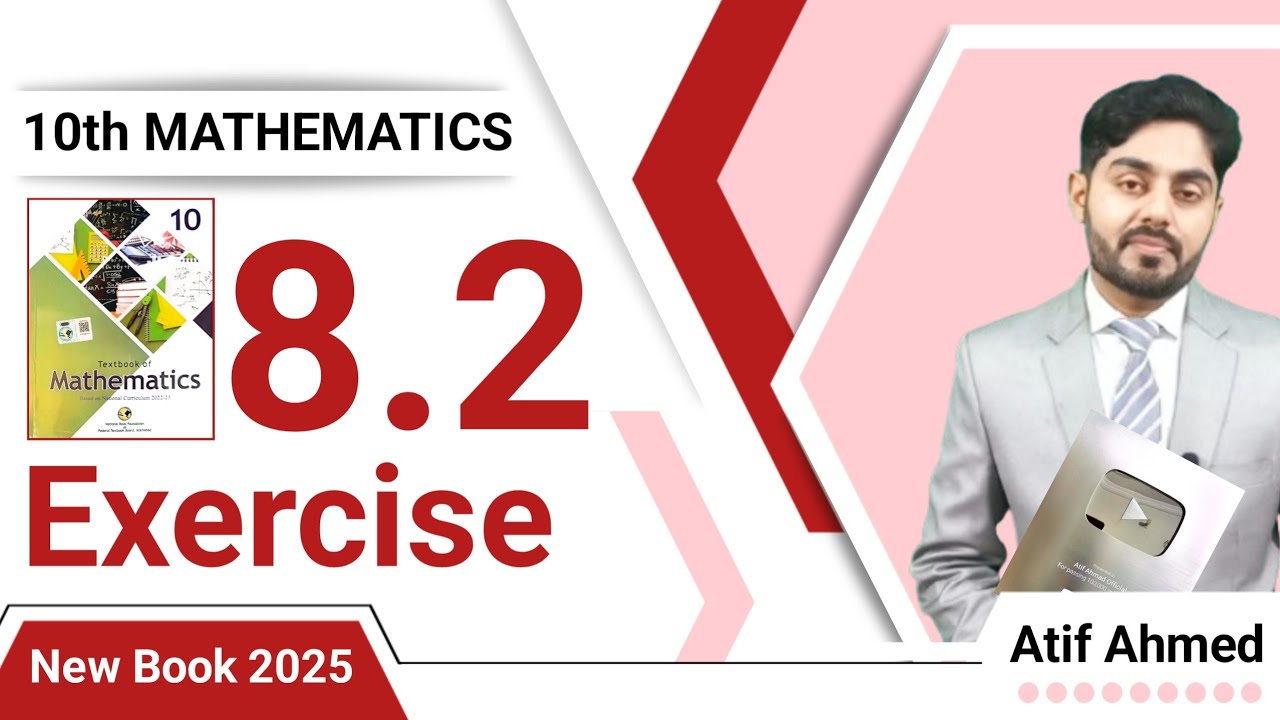 Exercise 8.2 class 10 maths nbf || by Atif Ahmed || ex 8.2 class 10 || nbf || 8.2 class 10 || FBISE