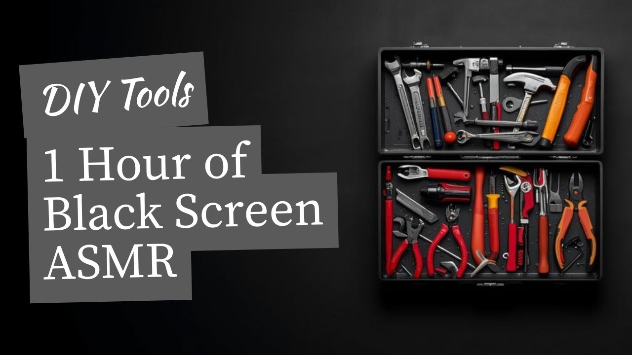 1 Hour. Organizing Tool Box ASMR. Black Screen Sounds for Sleep and Relaxation