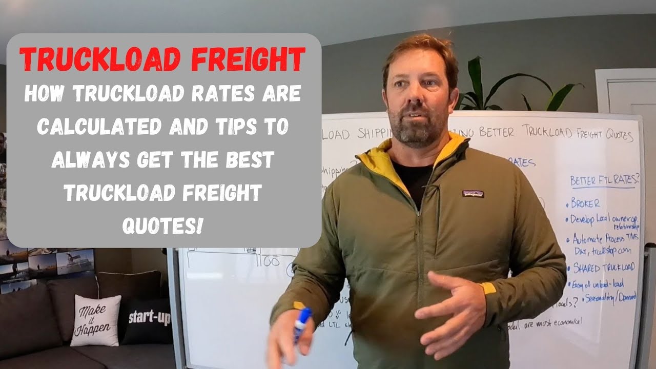 Truckload Shipping | Truckload Freight Rates Explained & How to Get the Best Quotes