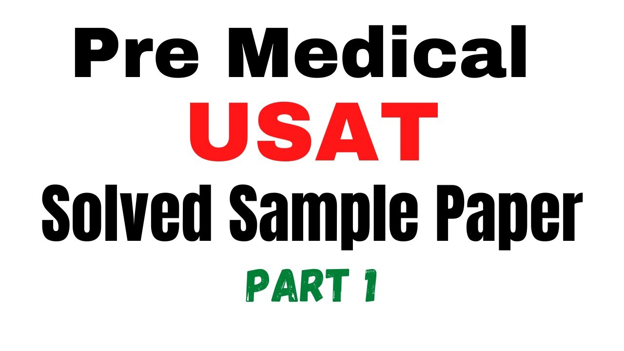 USAT Sample Paper (solved) | Pre Medical USAT Sample Paper 2022 | Muhammad Wahab Mirza
