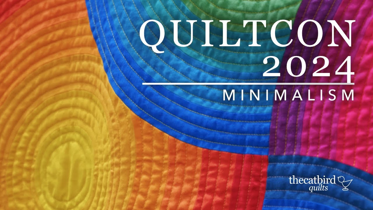 QuiltCon 2024 - Minimalism