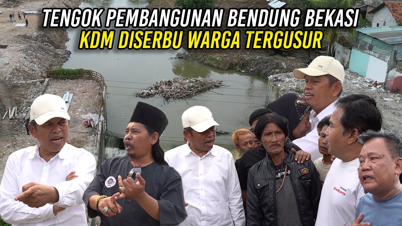 TENGOK PEMBANGUNAN BENDUNG BEKASI - BERTEMU DENGAN KI JAGA KALI | KDM DISERBU WARGA TERGUSUR