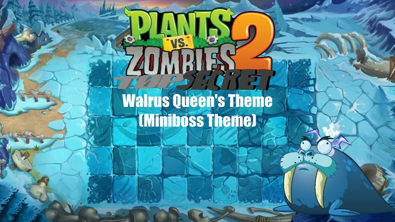PVZ2 TOP SECRET OST - Miniboss - Walrus Queen's Theme