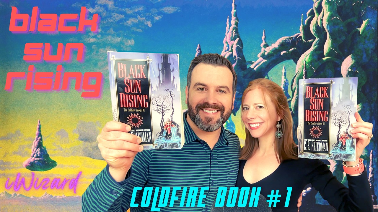 BLACK SUN RISING (COLDFIRE #1) by C. S. Friedman | Book Review