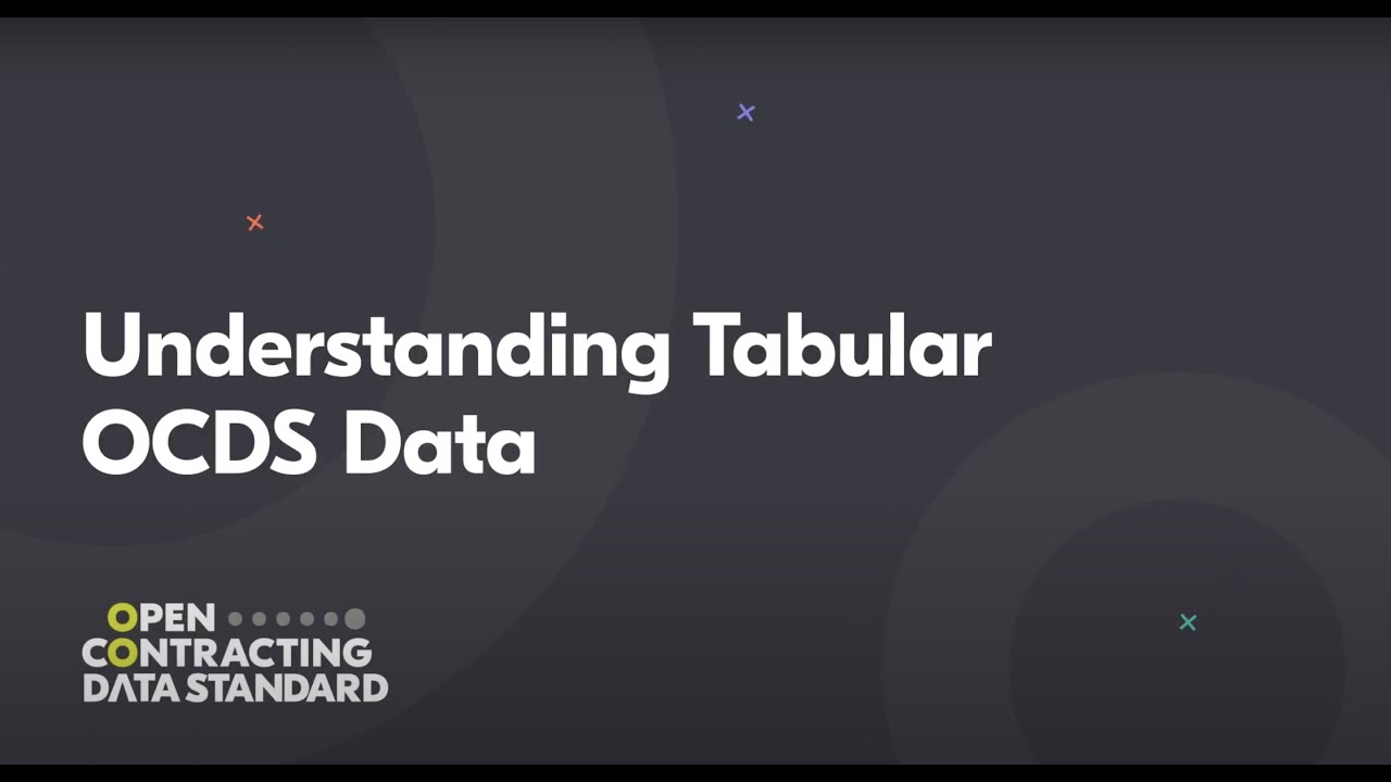 Understanding tabular OCDS data