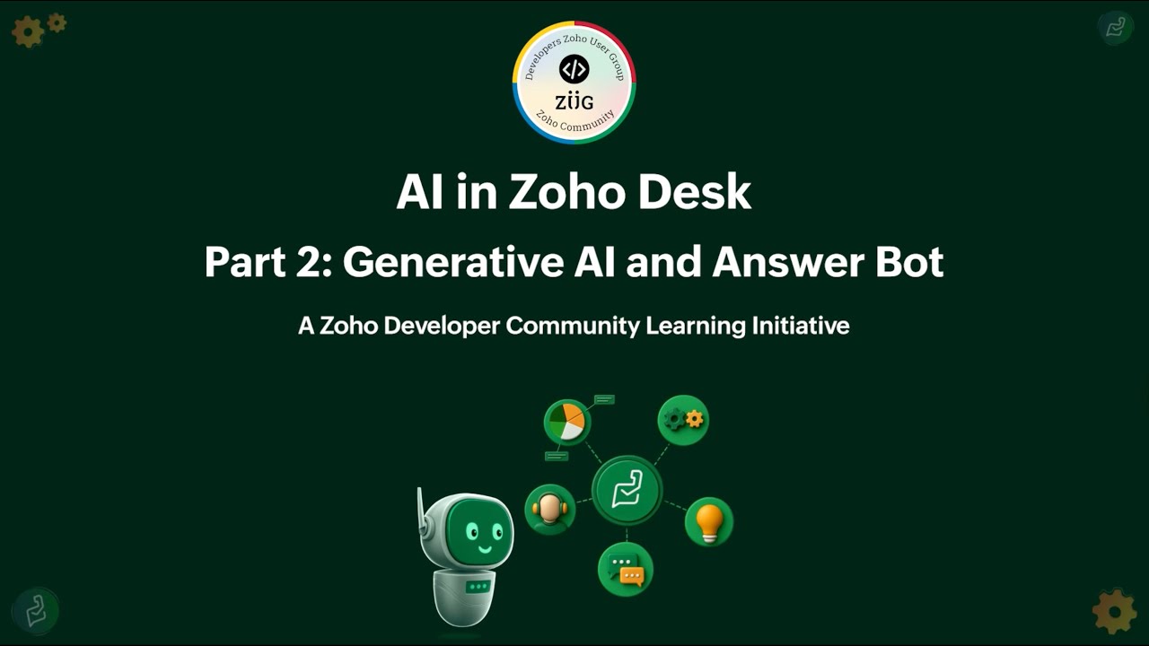 AI in Zoho Desk &ndash; Part 2: Generative AI and Answer Bot