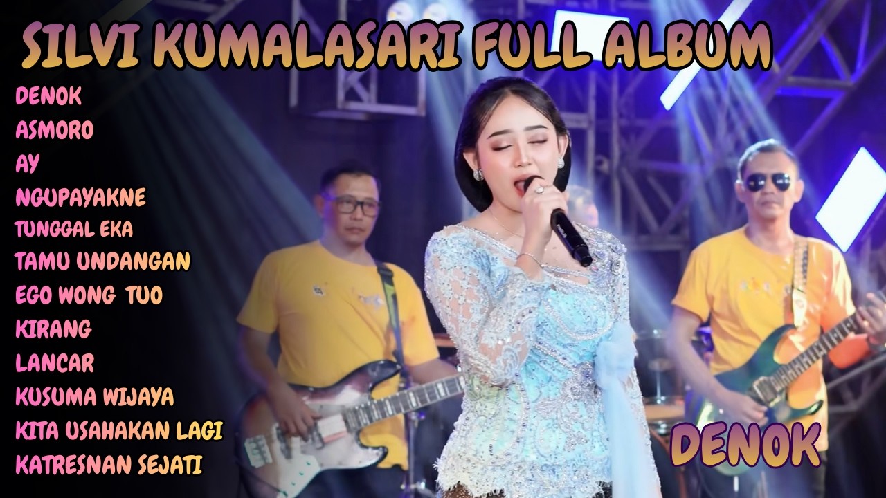 FULL ALBUM SILVY KUMALASARI || DENOK - ASMORO - AY - NGUPAYAKNE