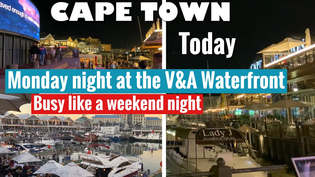 Cape Town Today - Monday night at the V&A Waterfront