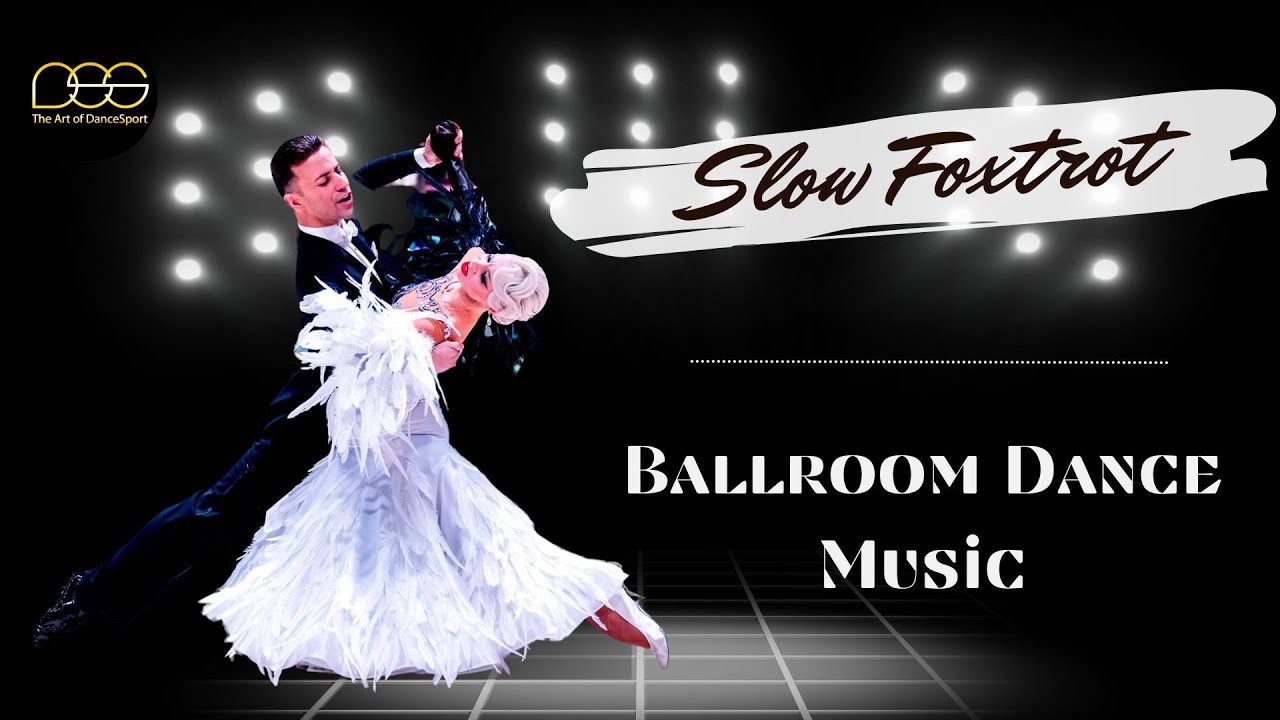 Foxtrot Music Mix | Ballroom Dance Music #foxtrot #dancesport  #ballroomdance #musicmix #standard