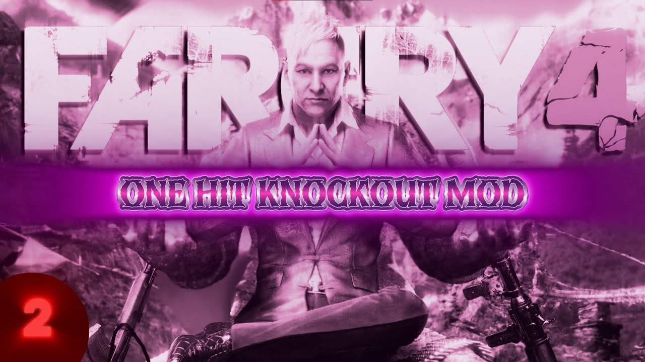 КАК Я ИГРАЛ В FAR CRY 4 ONE HIT KNOCKOUT MOD #2