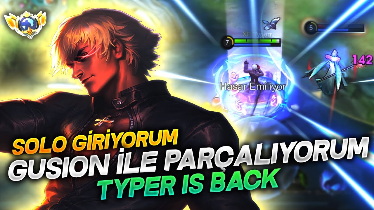 SOLO GİRİYORUM GUSION İLE PARÇALIYORUM / TYPER IS BACK