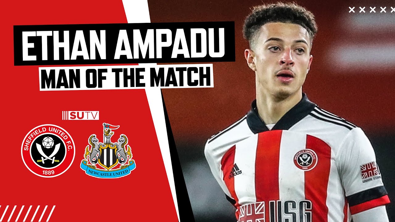Ethan Ampadu | Every Touch & Best Bits | Highlights Sheffield United vs Newcastle United