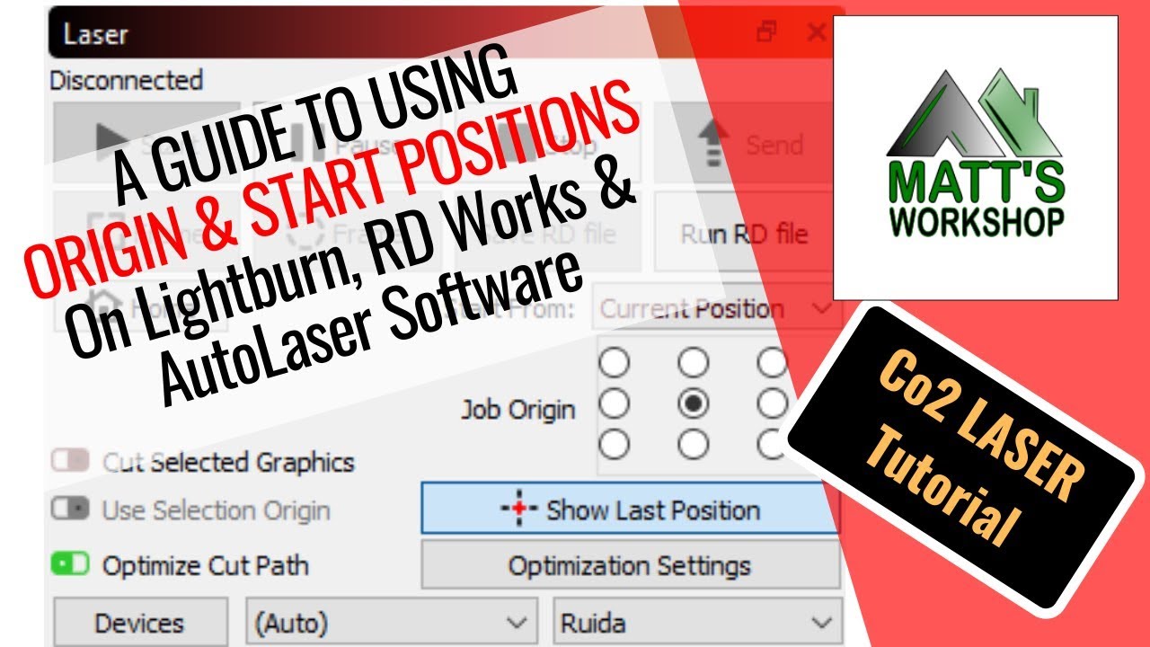 CNC Co2 Laser Origin & Start Positions Tutorial - Lightburn, RD Works, AutoLaser Software.