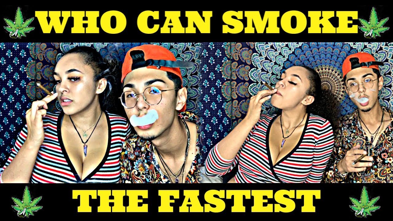 WHO CAN SMOKE A BLUNT THE FASTEST !!