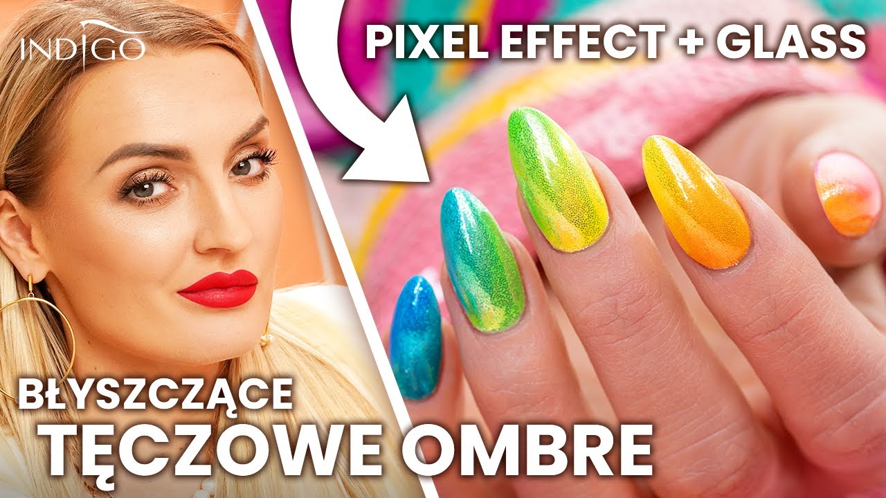 Tęczowe ombre na paznokciach z PIXEL EFFECT – jak zrobić? Zdobienia lakierami Glass | Indigo Nails
