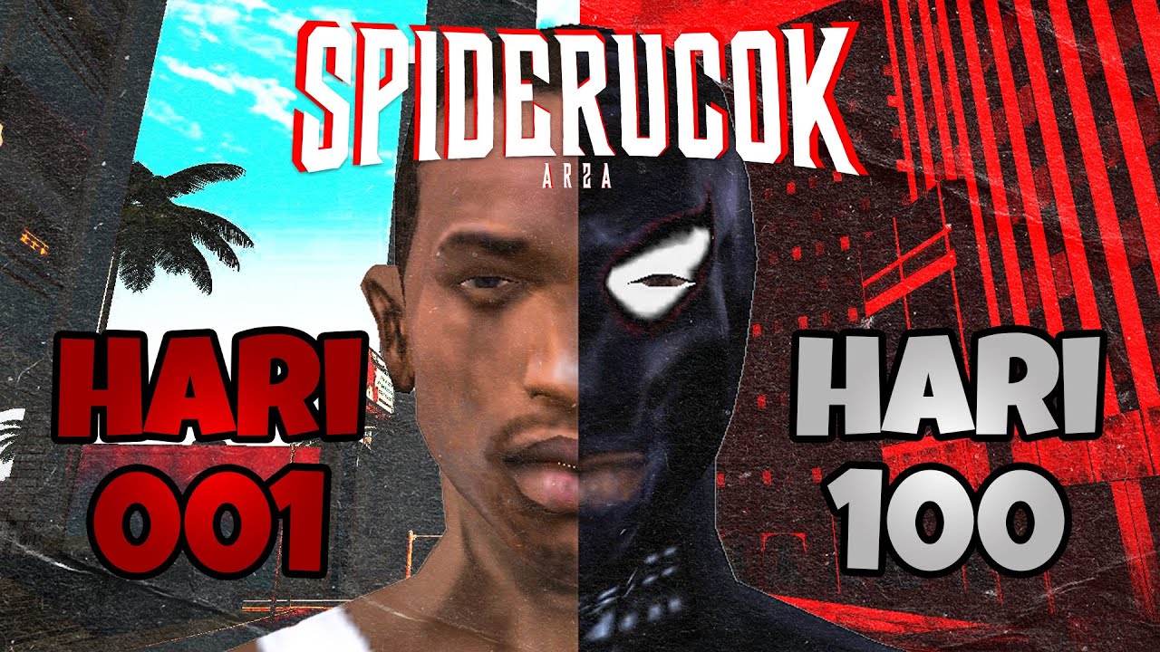 100 HARI JADI SPIDER-MAN DI GTA SAN ANDREAS DARI GANGSTER BRANDALAN SAMPAI JADI PAHLAWAN KOTA
