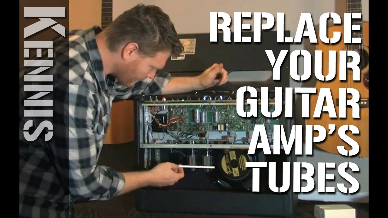 How to Replace Tubes in a Guitar Amp