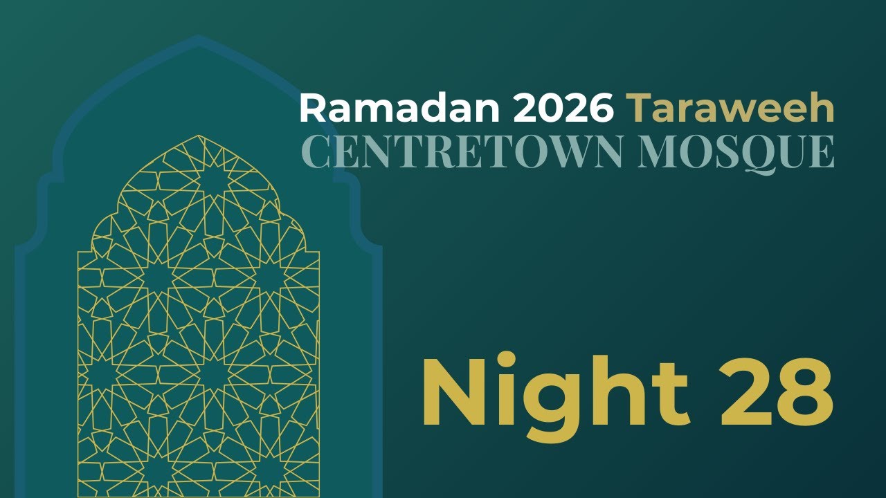 28th Night of Taraweeh Ramadan 2026