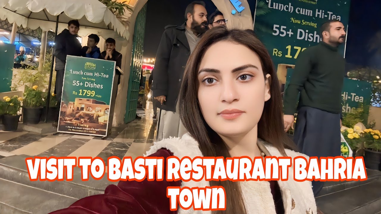 basti restaurant bahria town rawalpindi food street recommended / not recommended