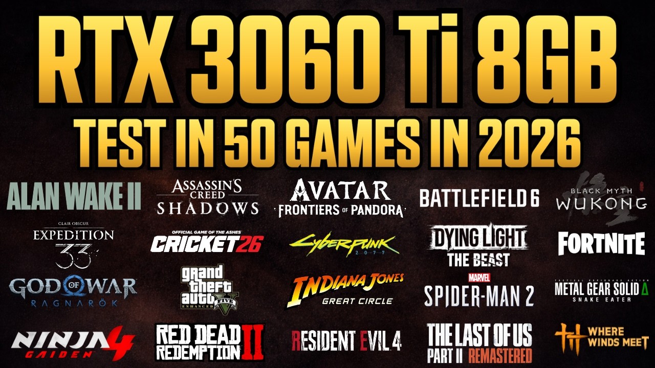 RTX 3060 Ti 8GB - Test in 50 Games in 2026