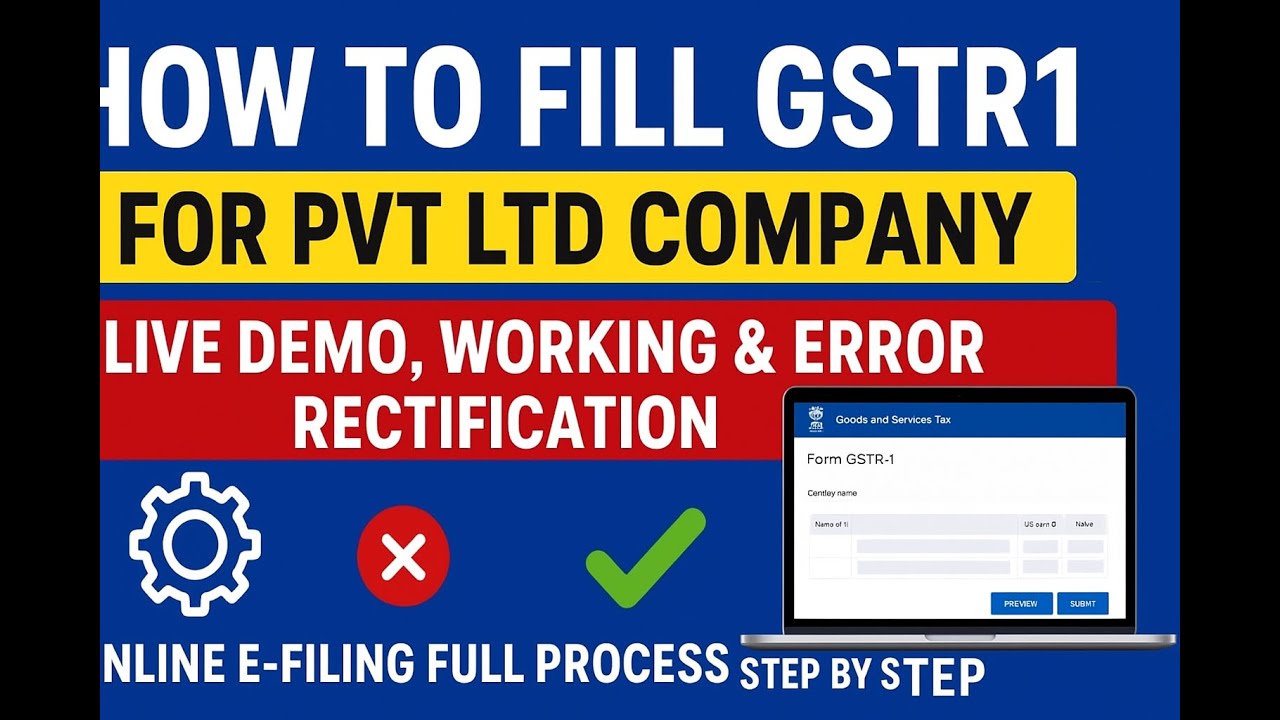 GSTR1 Online Filing for Pvt Ltd | Full Process with Live Demo, Common Errors & Fixes Explained