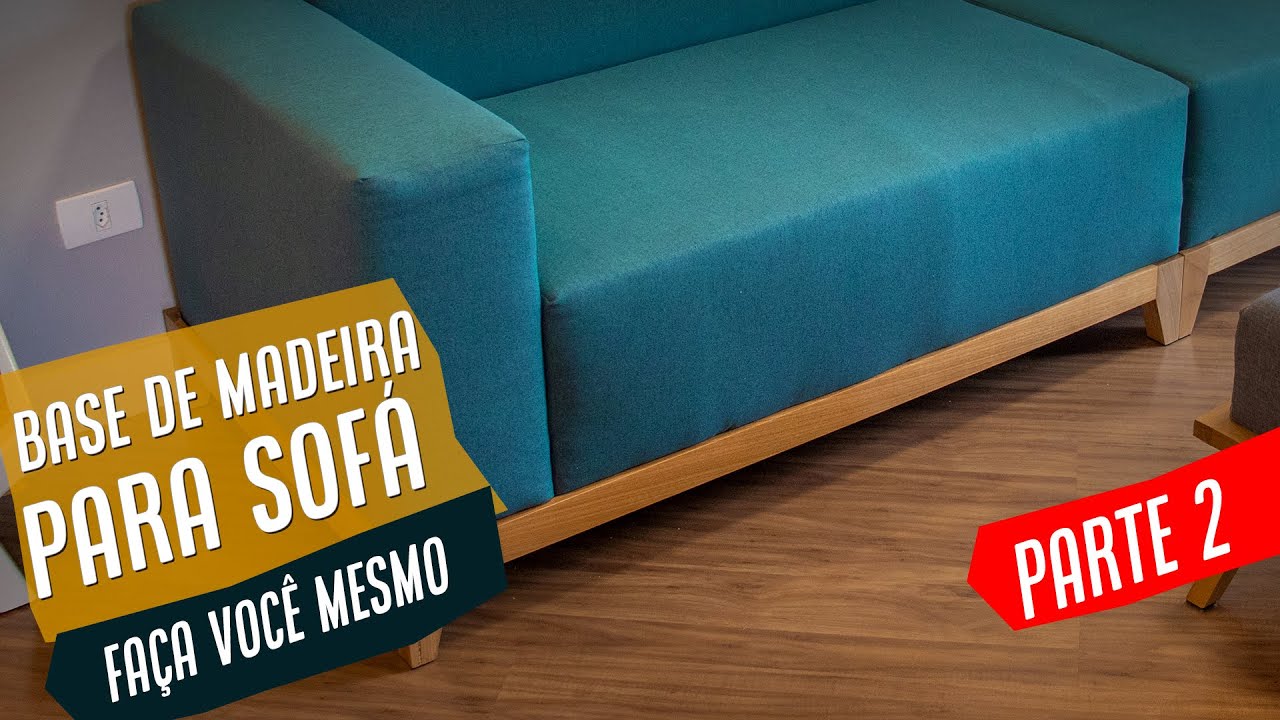 Fiz uma base de madeira para meu sofá  (Parte 2) passo a passo