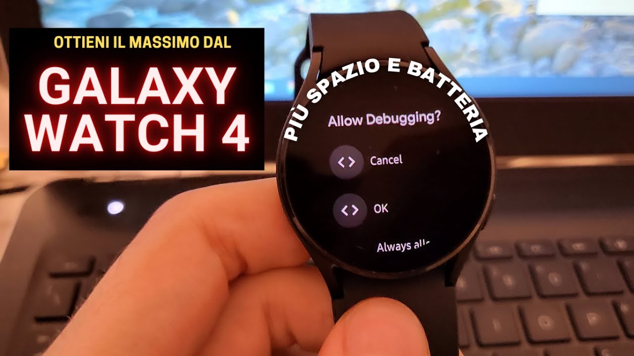 Galaxy Watch 4 modding: più spazio e batteria (tutorial)