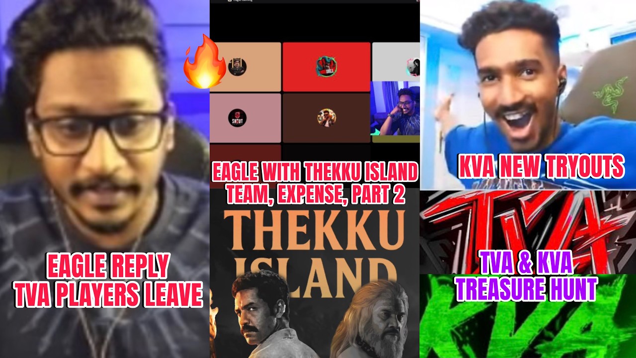 Eagle Reply TVA Players Leave😱| TVA & KVA🔥| Thekku island Expense🔥| KVA New Tryouts | Gamers Talks