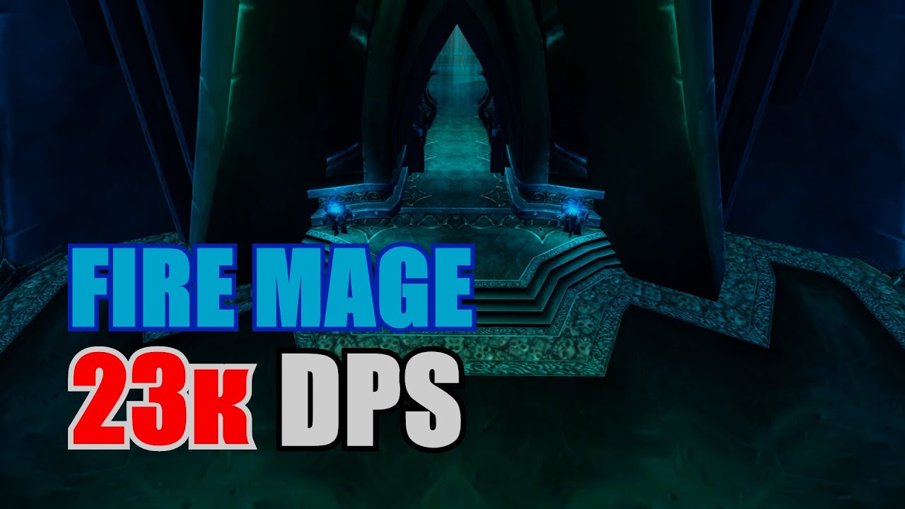 Фаер Маг ДПС | Fire Mage DPS 23к 3.3.5