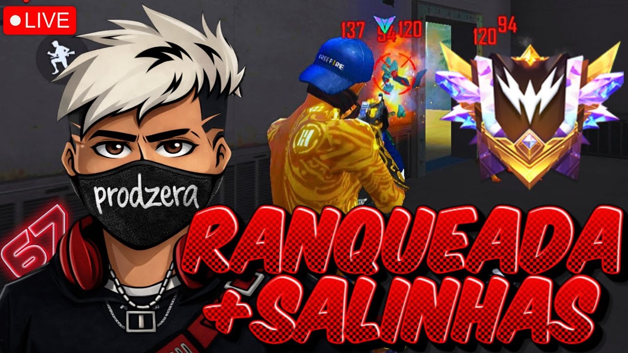 ⚠️LIVE ON!🔴 @PRODZERA JOGANDO SALINHA E RANQUEADA⚠️