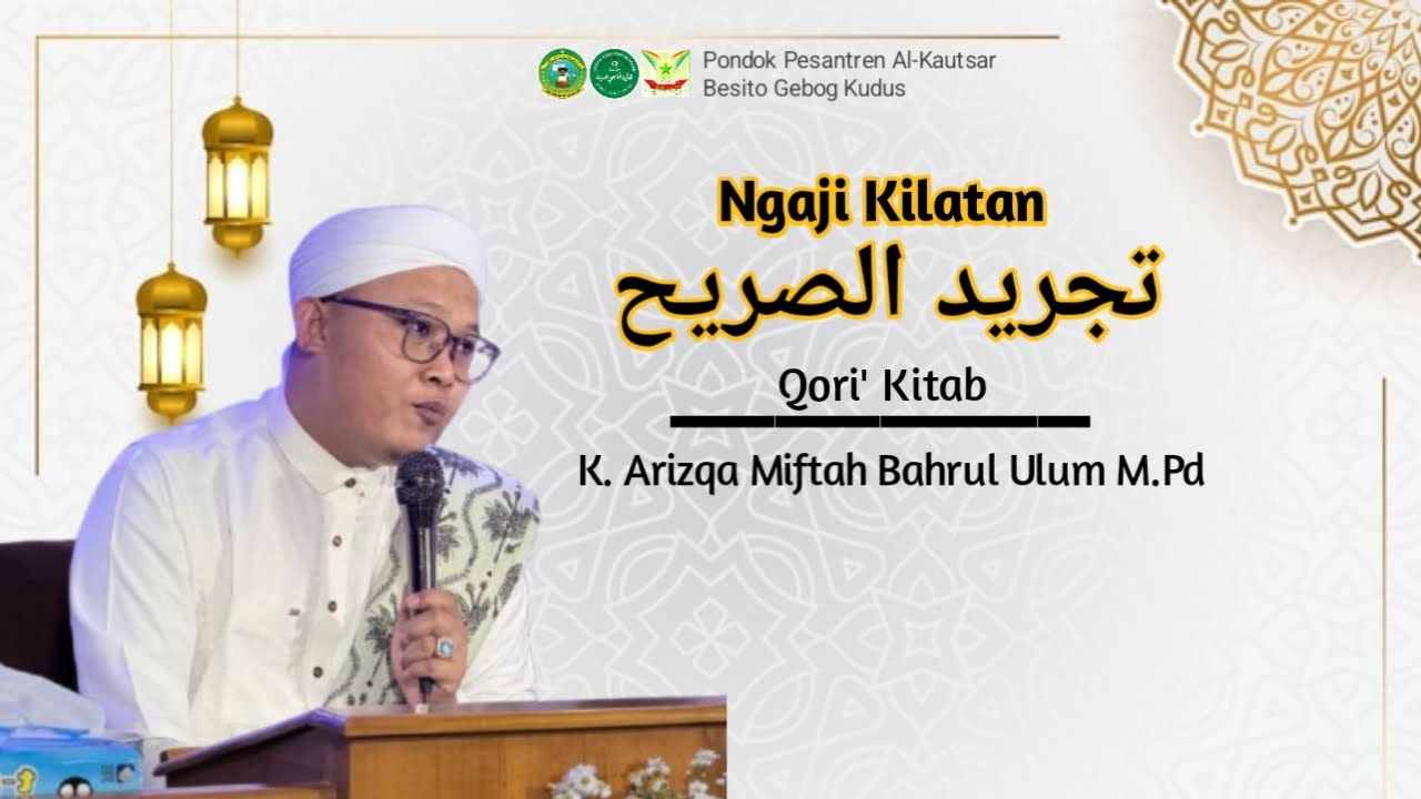 #11 || Kitab Tajridusshorih || Kyai Arizqa Miftah Bahrul Ulum, M.Pd