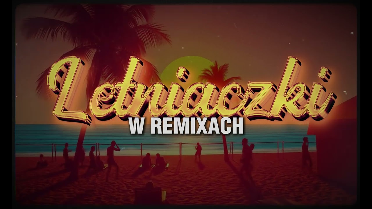 ☀️😎 LETNIACZKI W REMIXACH 2025 🌴 LUDVIK ❤️🔥