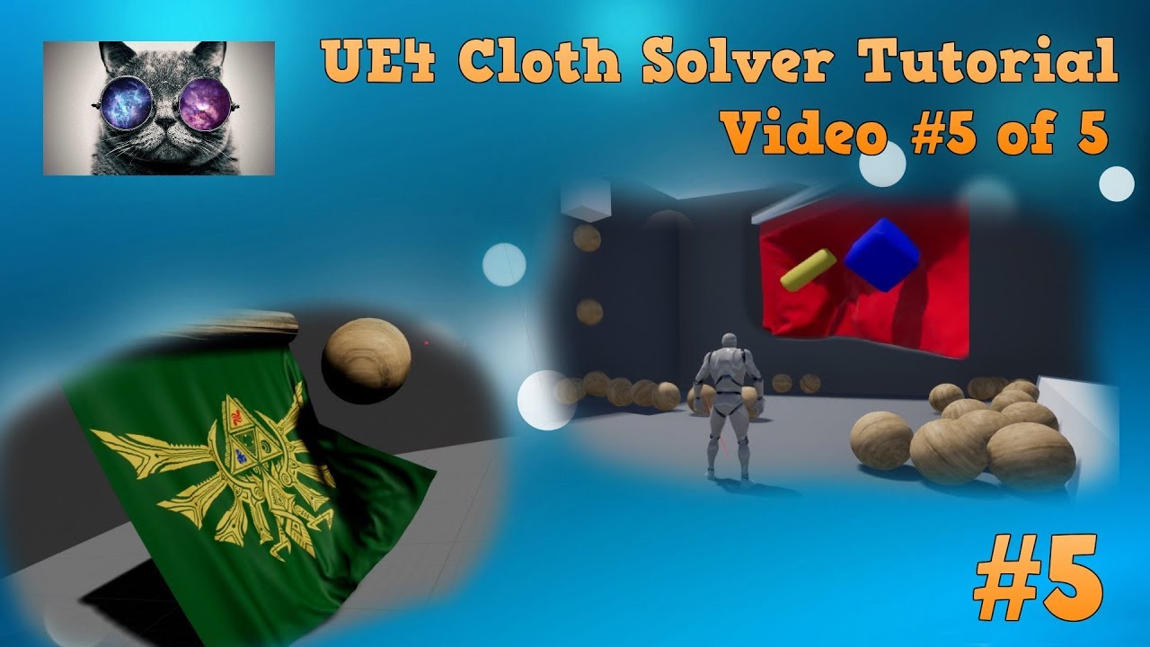 UE4 Cloth Tutorial #5 - Spawning Cloth colliders at runtime - Unreal Engine 4.16 + NV Cloth solver