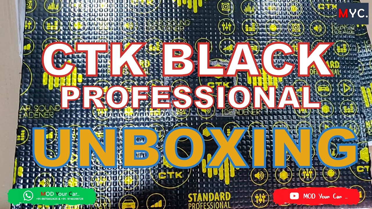 CTK - BLACK CAR DAMPING | 2mm Thick | Professional Series | Unboxing | MOD Your Car HD-1080
