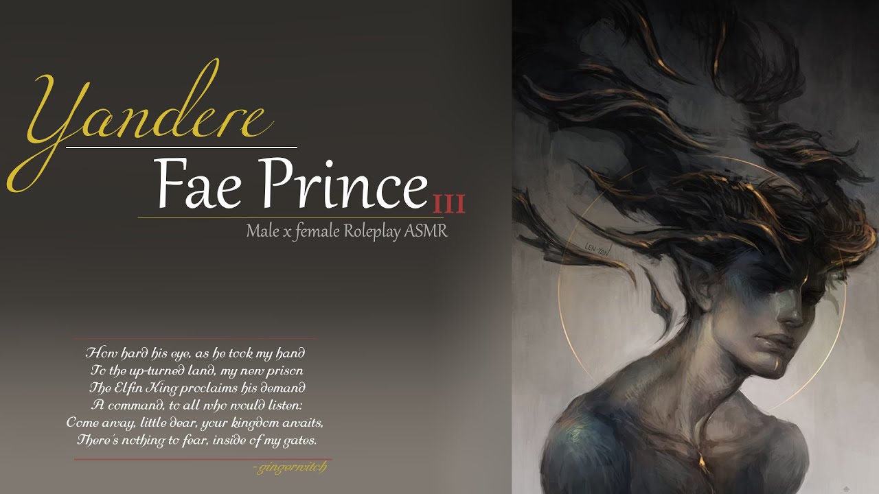 Yandere Fae Prince [Male x Female] [ASMR] [Roleplay] [III]