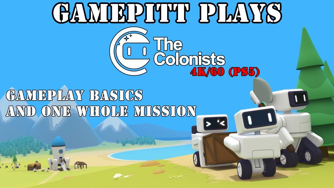 The Colonists ~ First mission - PS5 Gameplay | via PS4 BC [4K/60fps capture]