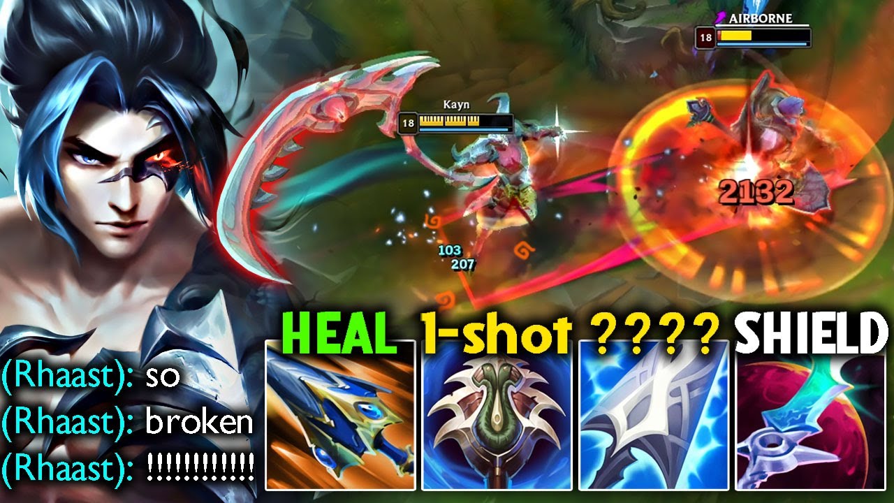 KAYN CAN DO IT ALL (ONESHOT + HEAL + SHIELD)