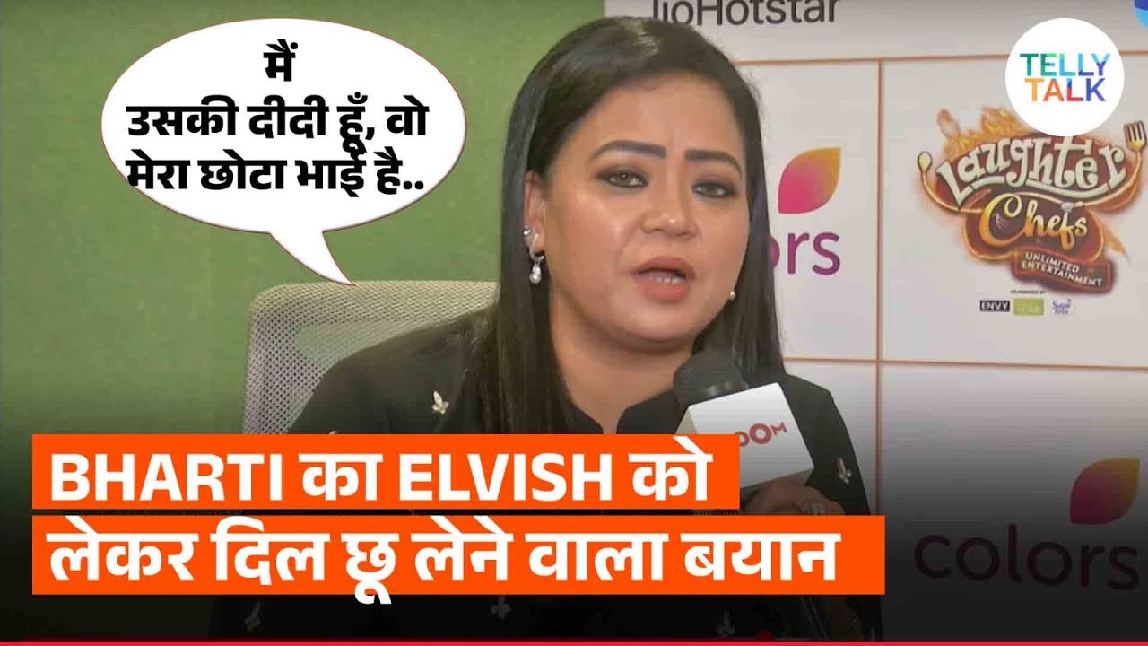 Bharti Singh talks about her Brother-Sister BOND with Elvish Yadav on Laughter Chef!