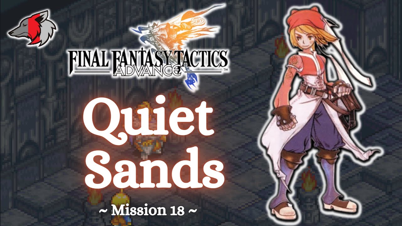 (No Commentary) Final Fantasy Tactics Advance Playthrough - Quiet Sands