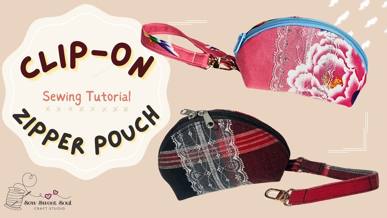 DIY Curved zipper pouch Sewing Tutorial, Clip-on Bag Pouch with Lace, step-by-step