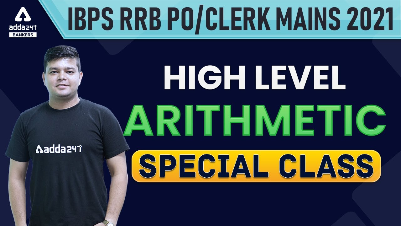 IBPS RRB PO | CLERK MAINS 2021 | HIGH LEVEL ARITHMETIC  SPECIAL CLASS