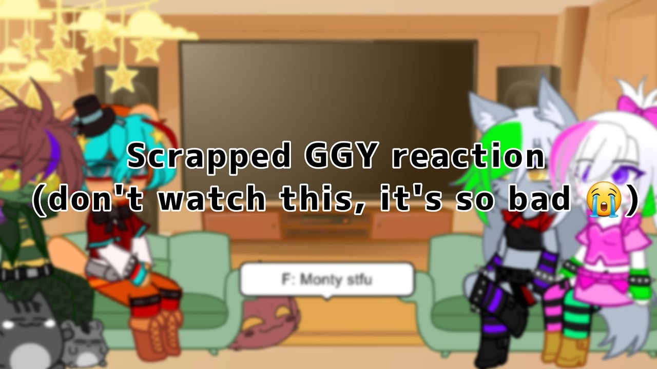The Glamrocks react to GGY (scrapped) || Read desc!!