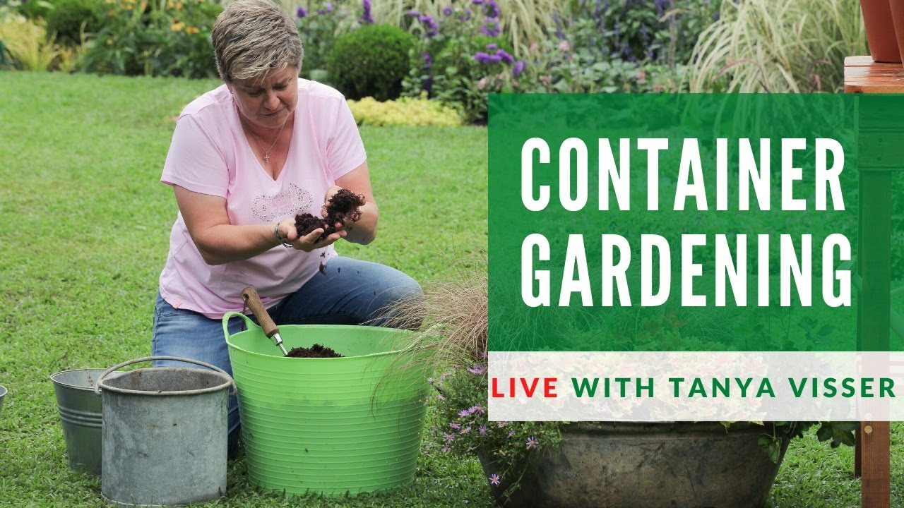 Container Gardening Masterclass with Tanya Visser