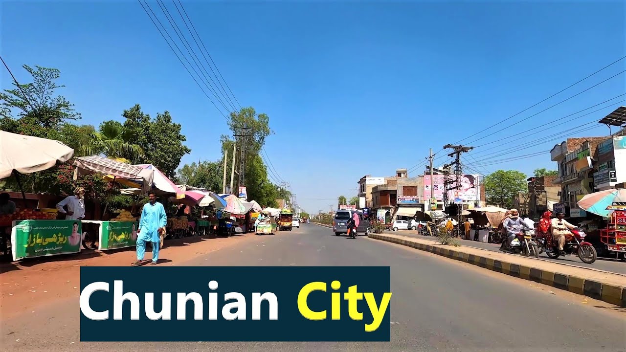 Chunian City in 2025 | Chunian Pakistan | چونیاں شہر