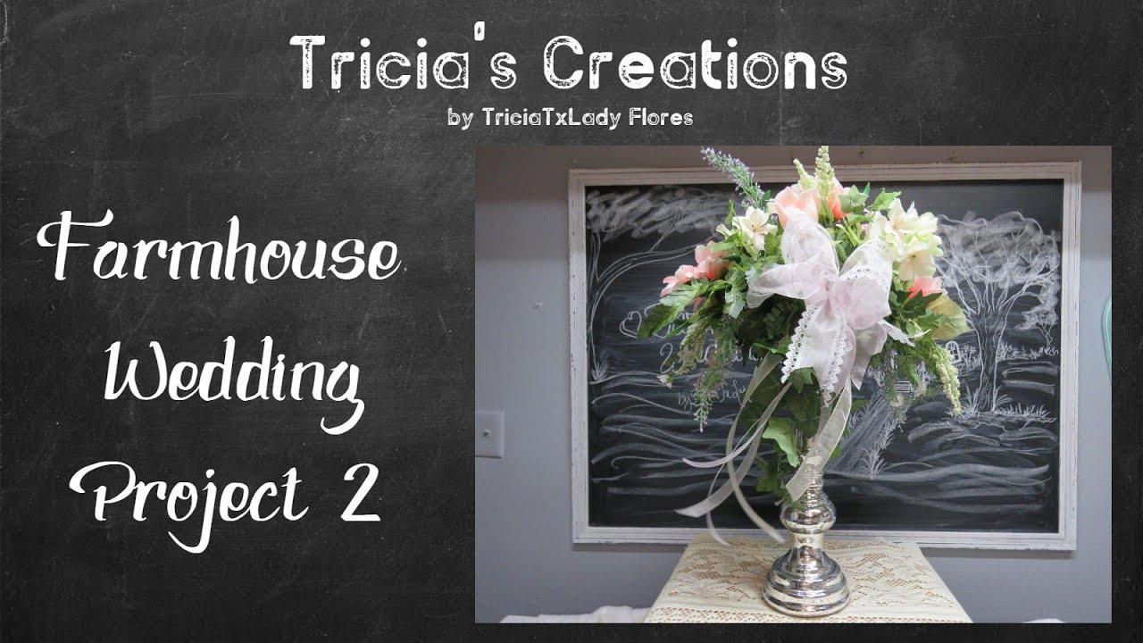 Farmhouse Wedding: Floral Arrangement on Candlestick: Project 2
